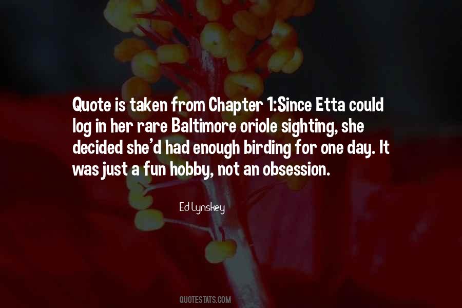 One Day Is Enough Quotes #659103