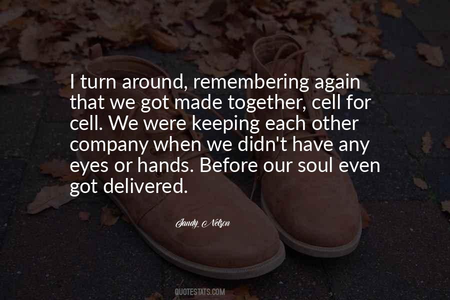 Keeping Us Together Quotes #1121165