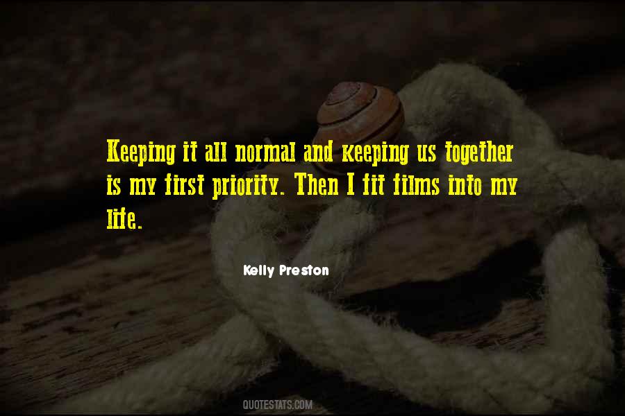 Keeping Us Together Quotes #1636238