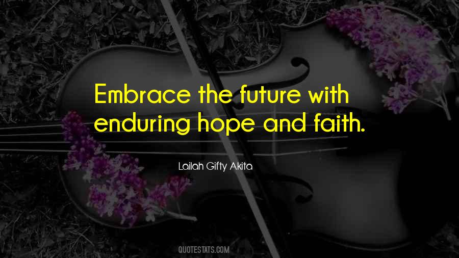 Embrace Your Future Quotes #1643721