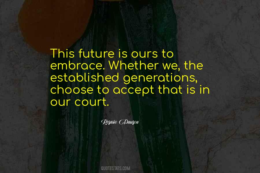 Embrace Your Future Quotes #261051