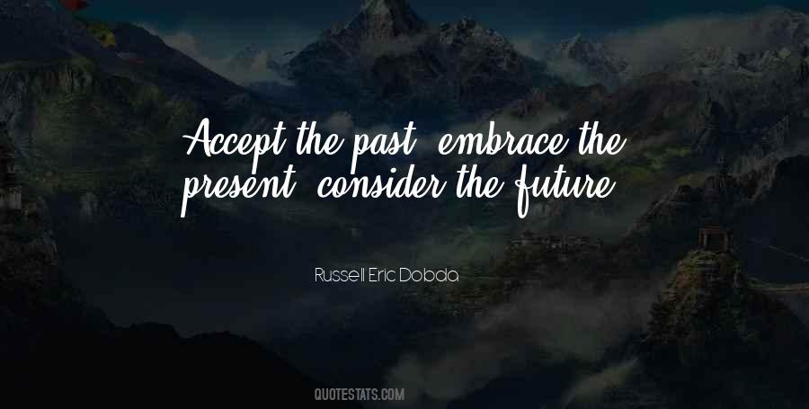 Embrace Your Future Quotes #585046