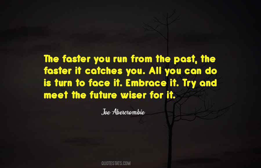 Embrace Your Future Quotes #852851