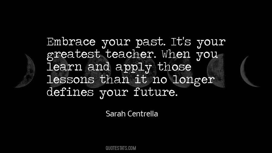 Embrace Your Future Quotes #951704