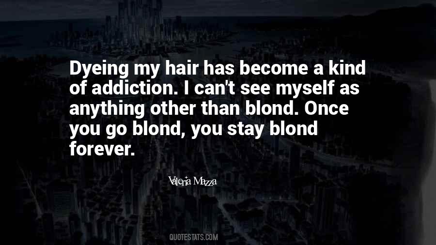 My Hair Quotes #1719318