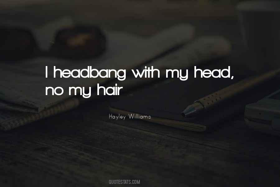 My Hair Quotes #1776030