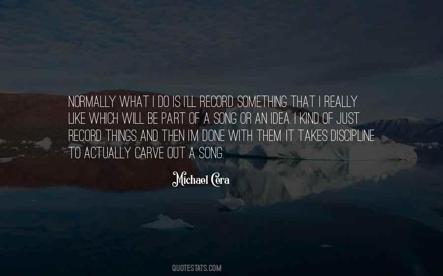 I Like What I Do Quotes #208804