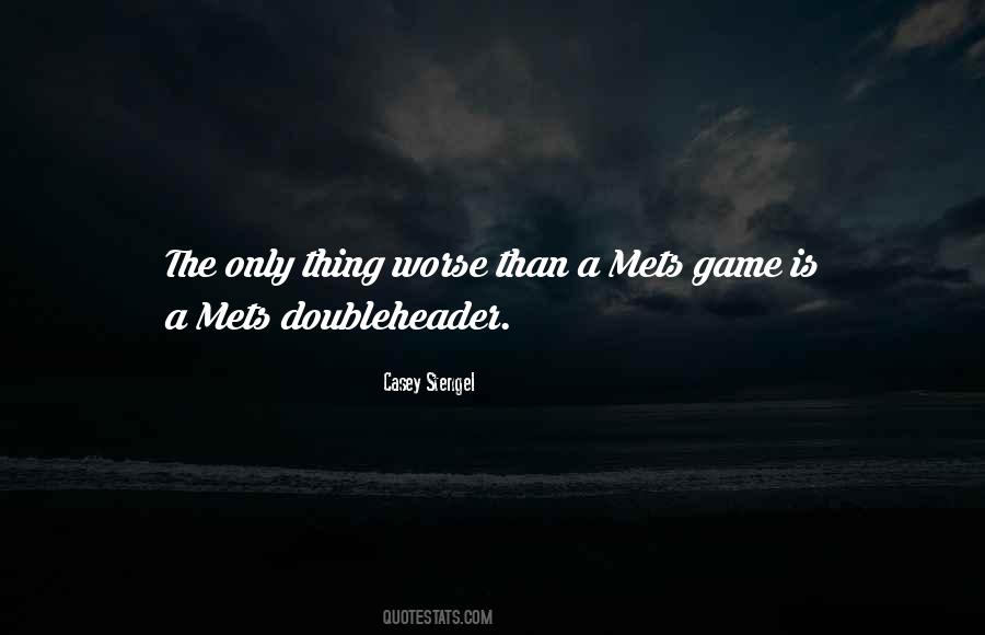 Doubleheader Quotes #1150501