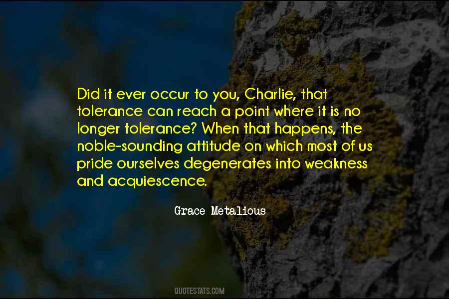 Weakness Of Attitude Quotes #1493158