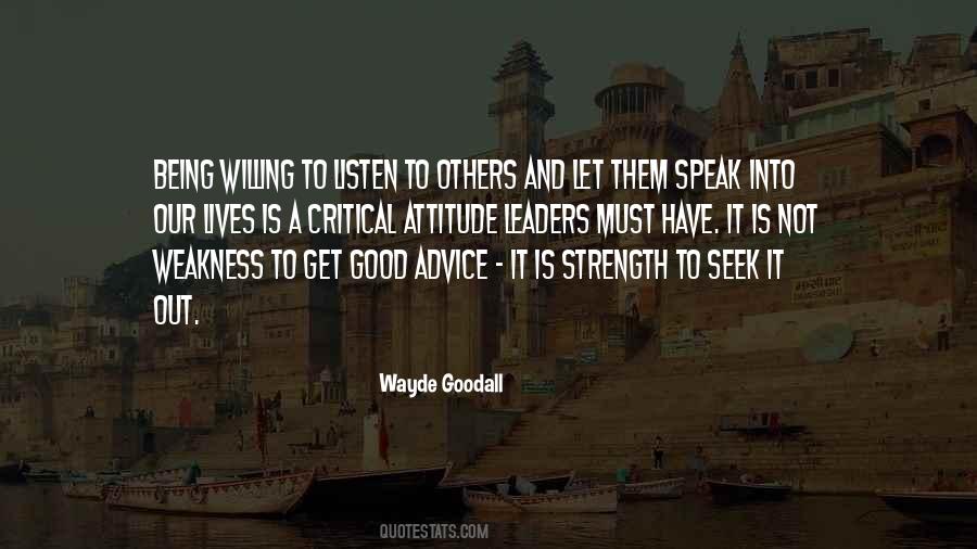 Weakness Of Attitude Quotes #1731951