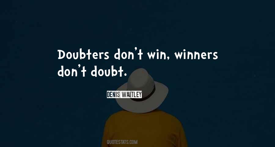 Doubt Doubters Quotes #461035