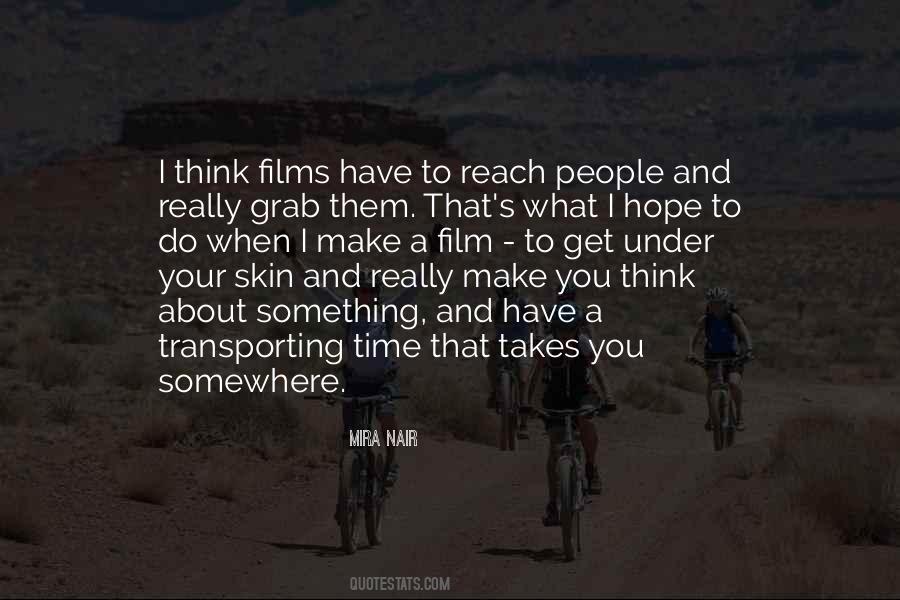 When You Have Time To Think Quotes #1828054