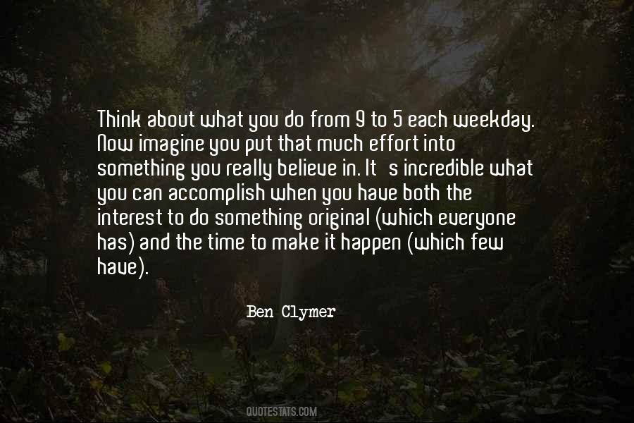When You Have Time To Think Quotes #356518