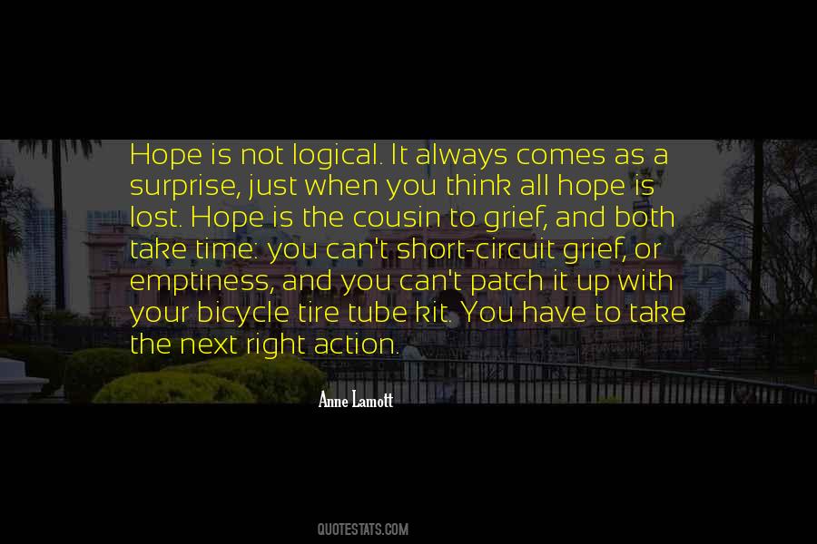 When You Have Time To Think Quotes #530277