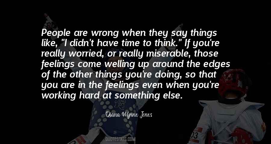When You Have Time To Think Quotes #814800