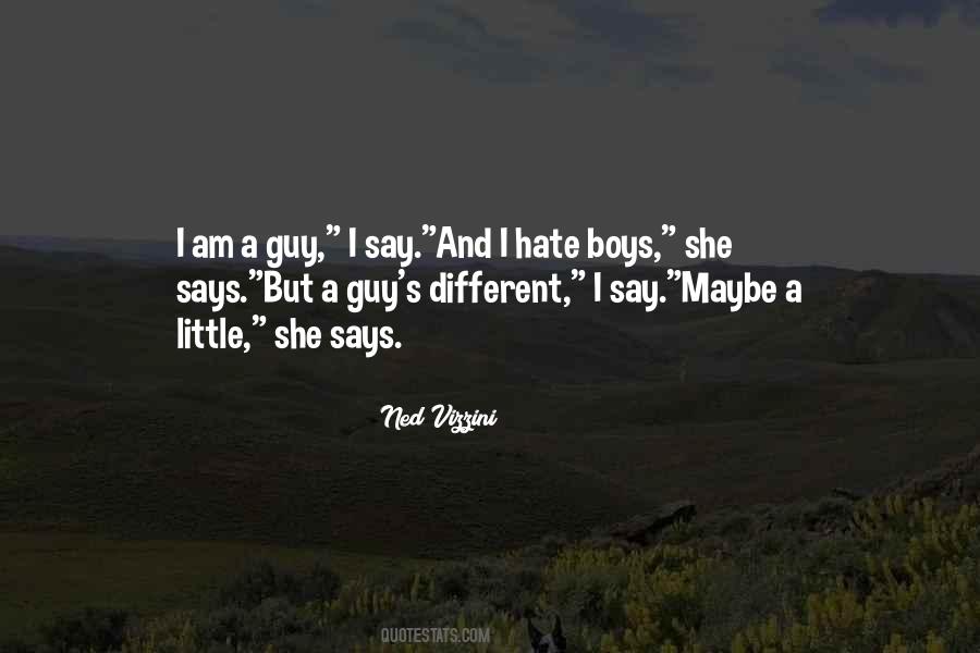 I Hate Boys Quotes #1619192