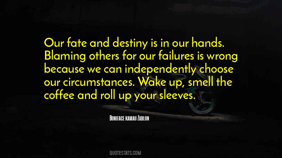 Fate Is In Your Hands Quotes #108102