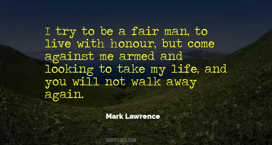 Come Walk With Me Quotes #520860
