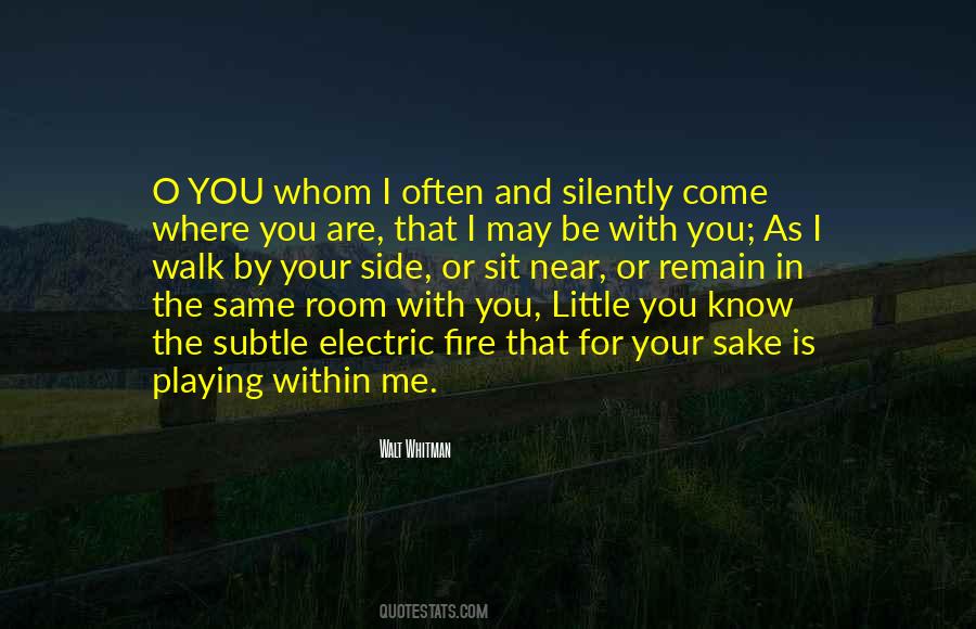Come Walk With Me Quotes #97000