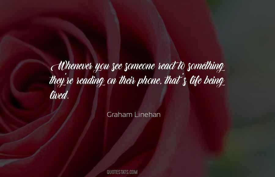 React To Life Quotes #1341355