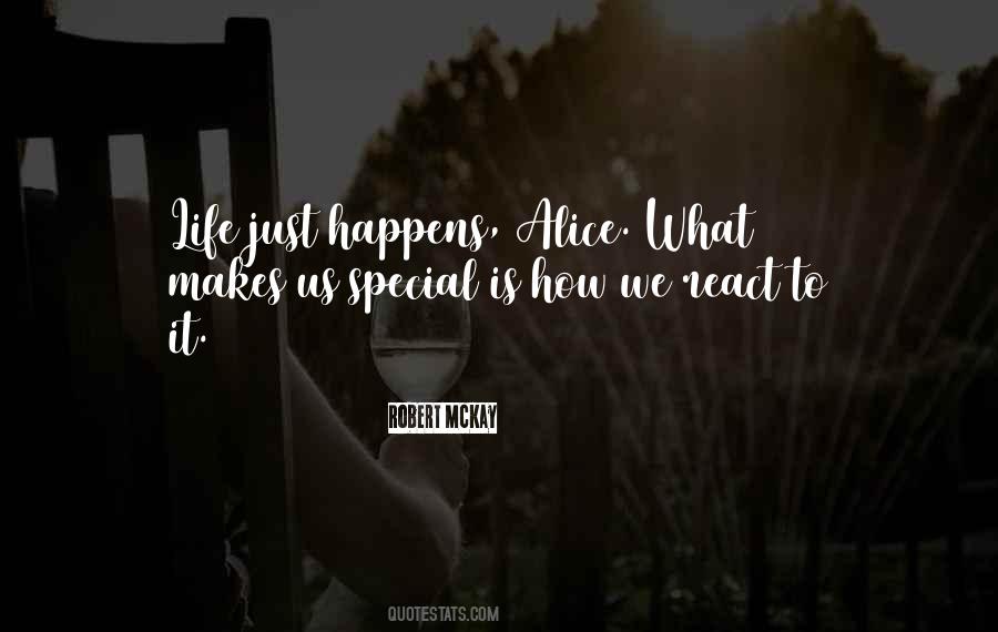 React To Life Quotes #1483481