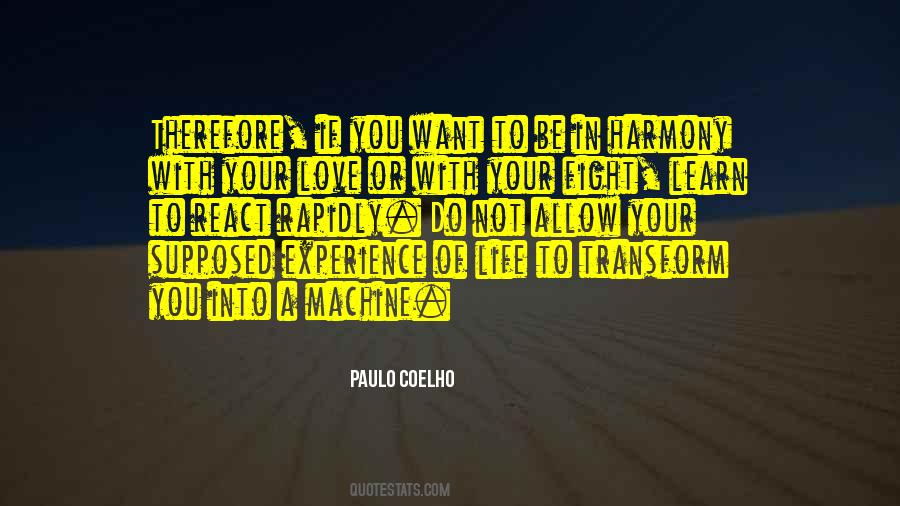 React To Life Quotes #1599480