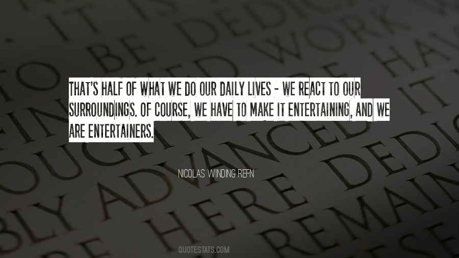 React To Life Quotes #1748223