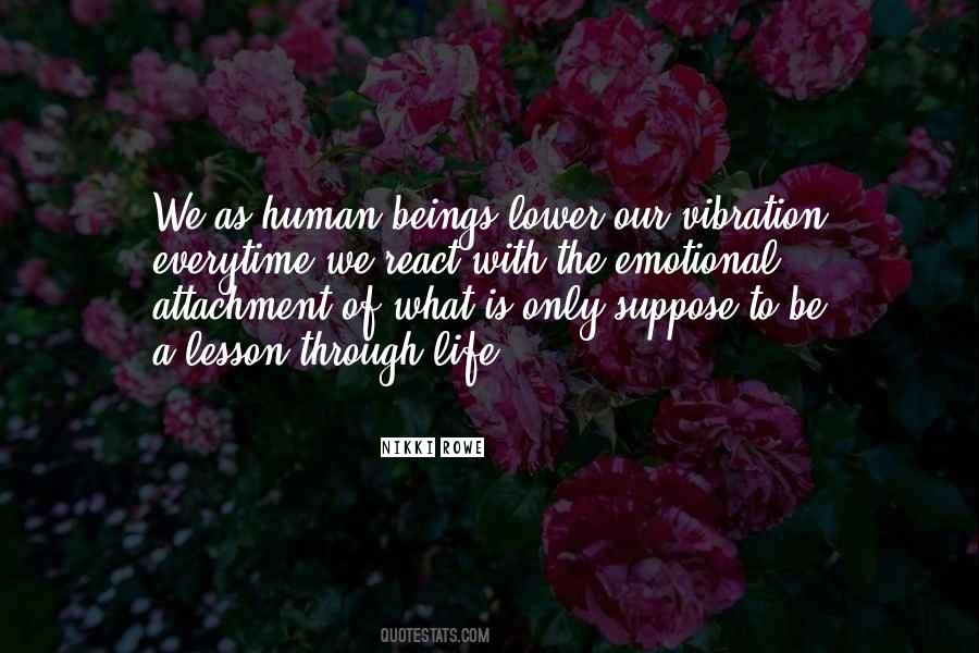 React To Life Quotes #1782759