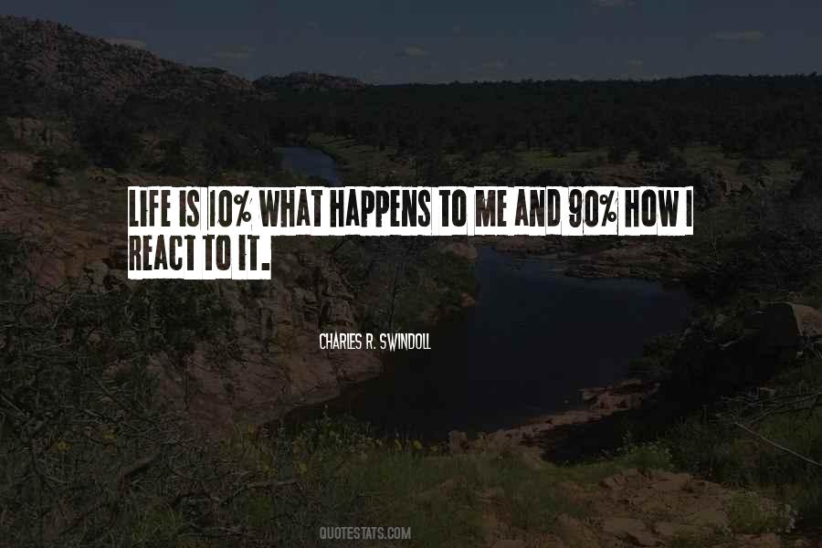 React To Life Quotes #476199