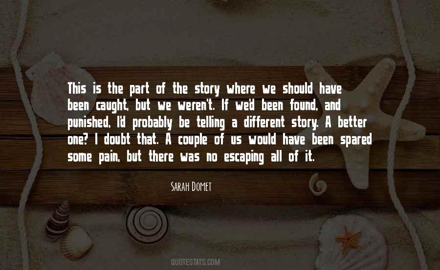 I Have Found The One Quotes #1191614