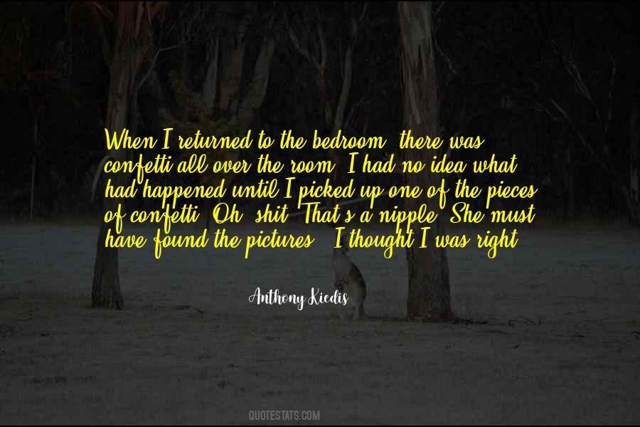 I Have Found The One Quotes #792557