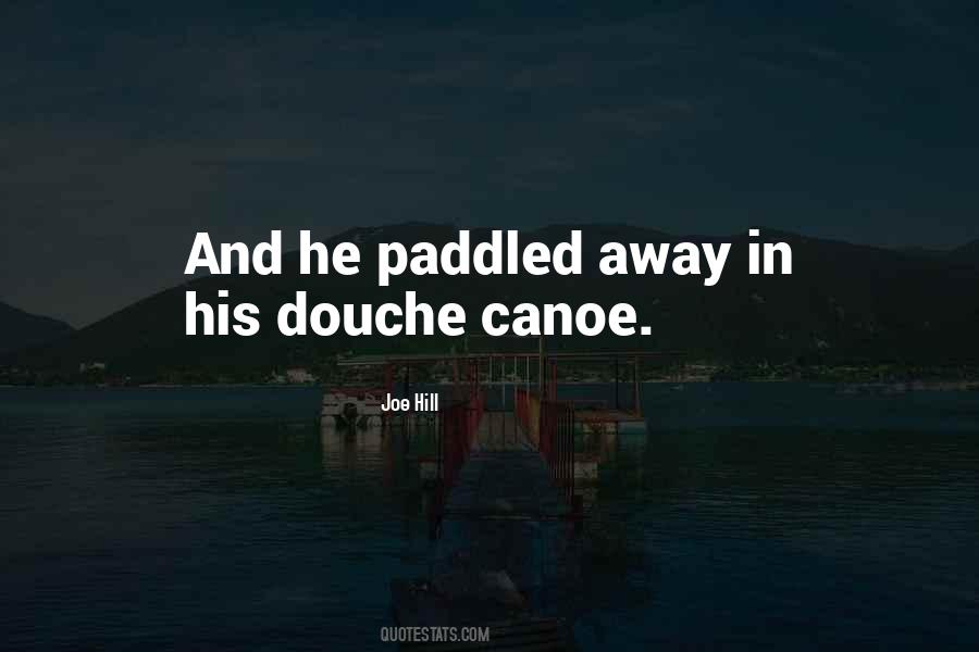 Douche Canoe Quotes #951623