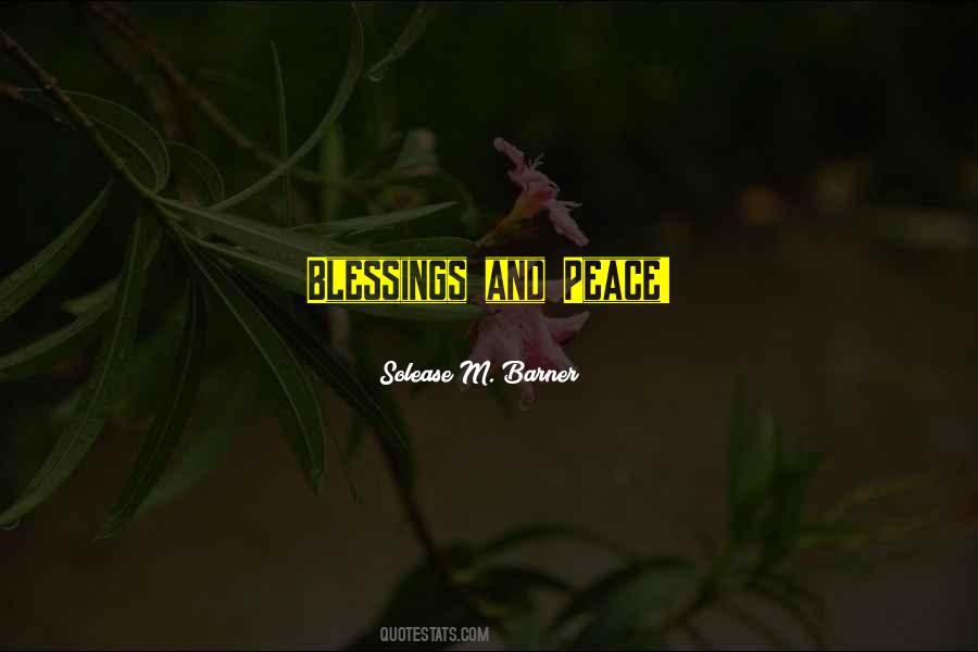 Peace And Blessings Quotes #1213789
