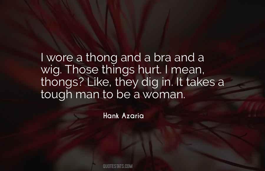 Quotes About A Hurt Man #1004706