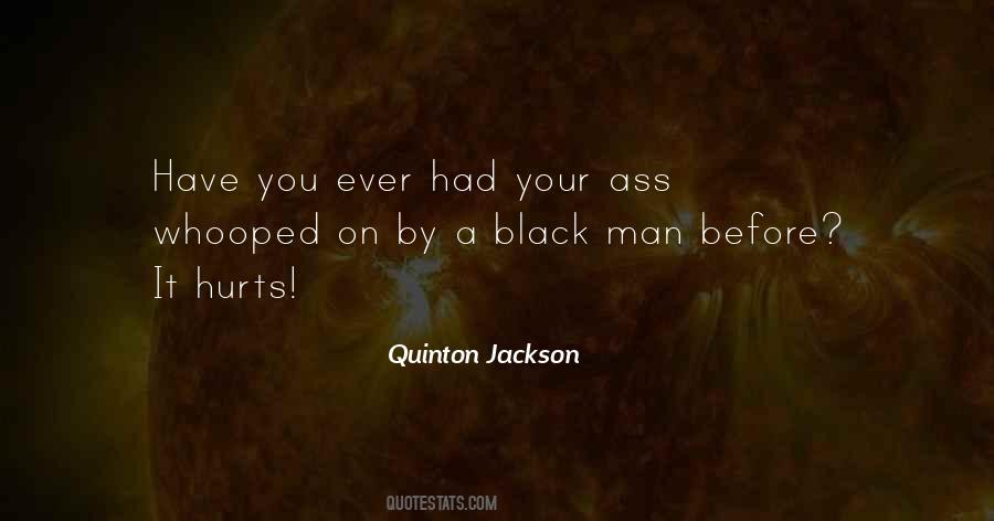 Quotes About A Hurt Man #1855020