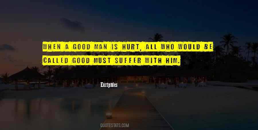 Quotes About A Hurt Man #253297