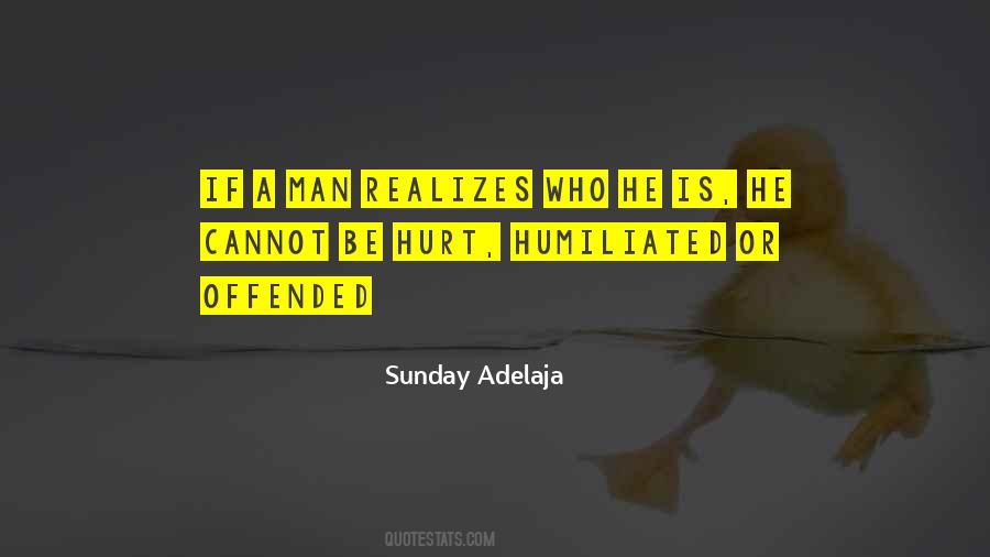 Quotes About A Hurt Man #347541