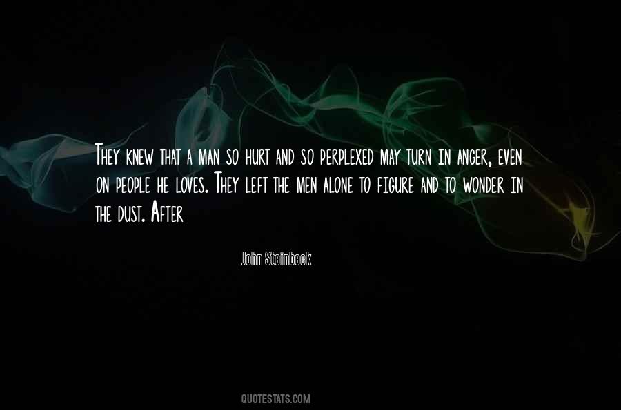 Quotes About A Hurt Man #834788