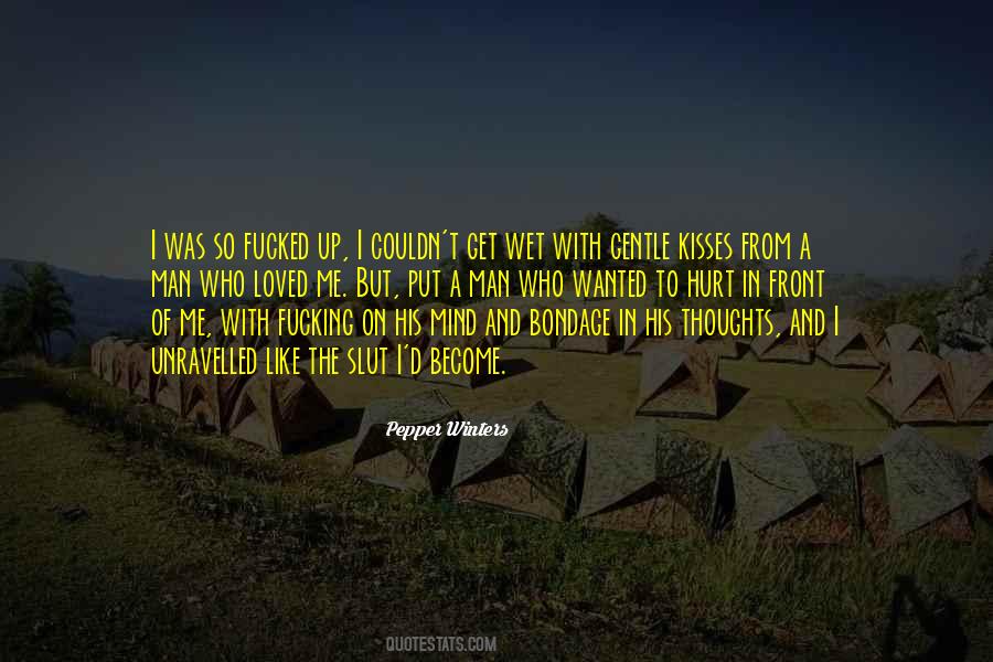 Quotes About A Hurt Man #932605