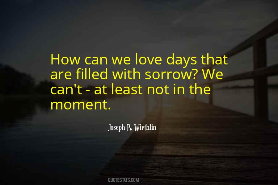 Moment With Love Quotes #359862