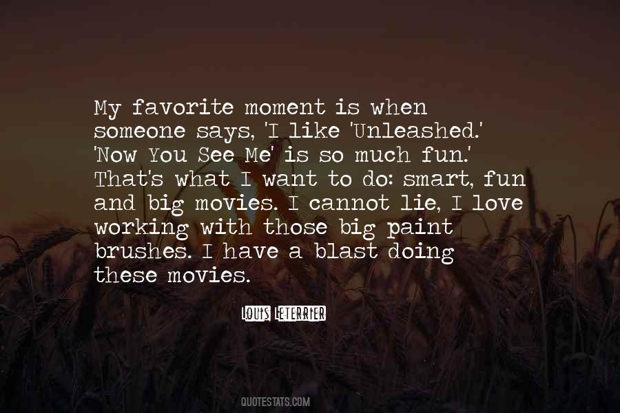 Moment With Love Quotes #458395