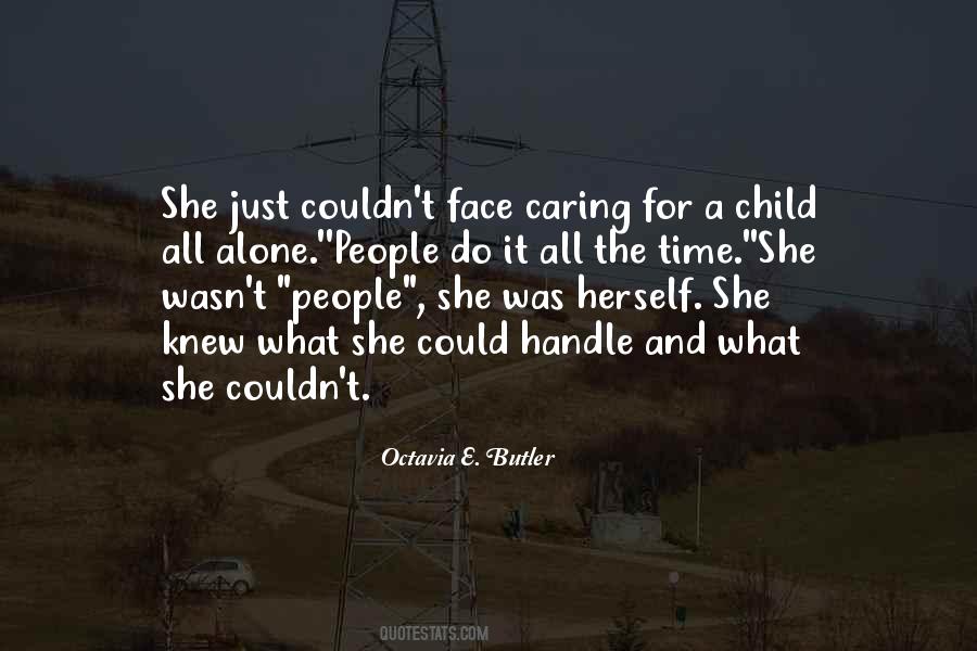Face It Alone Quotes #1709176