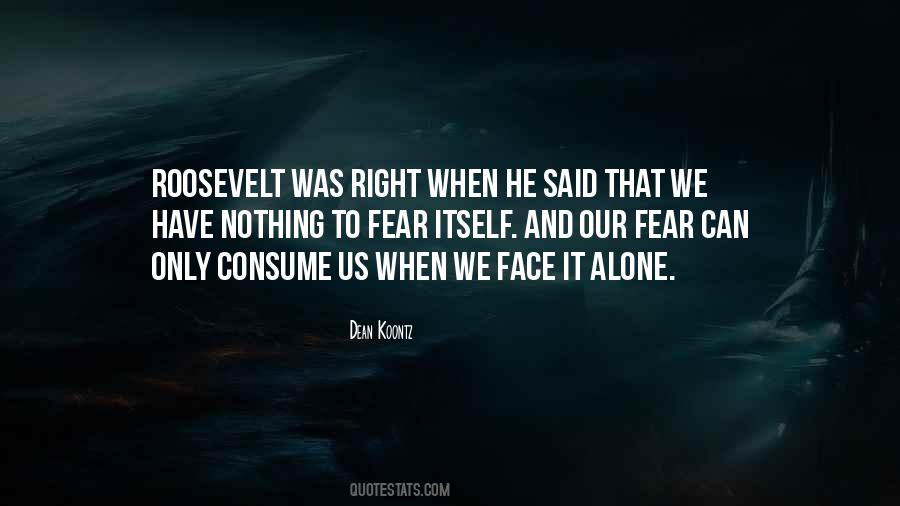Face It Alone Quotes #784304