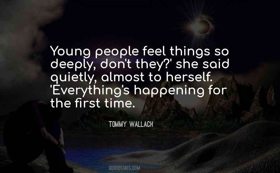 Feel So Deeply Quotes #321750