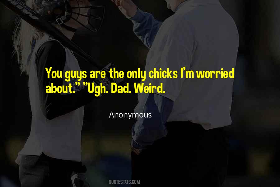 You Are Weird Quotes #1544702