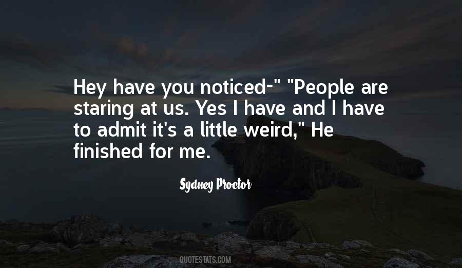 You Are Weird Quotes #496155
