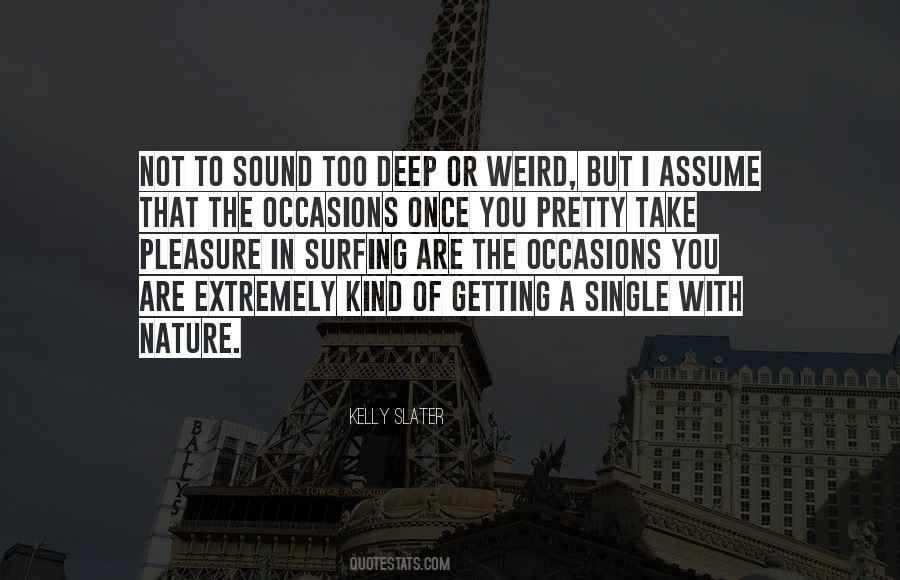 You Are Weird Quotes #576887
