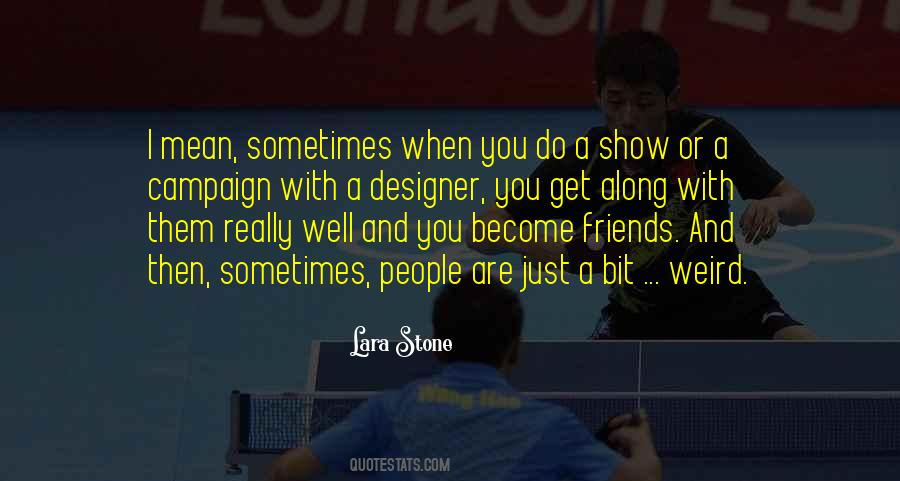 You Are Weird Quotes #933668