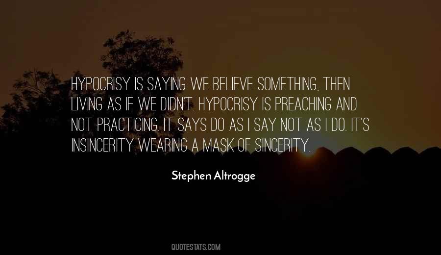 Do As I Say Not As I Do Quotes #1113573