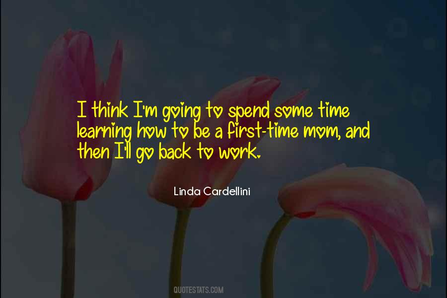 Time To Get Back To Work Quotes #1545059